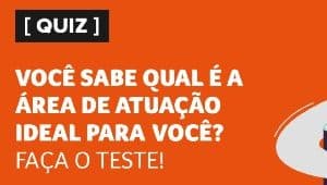 Você sabe qual é a área de atuação ideal para você?