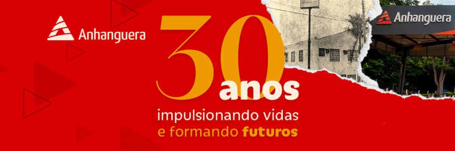 Anhanguera 30 anos